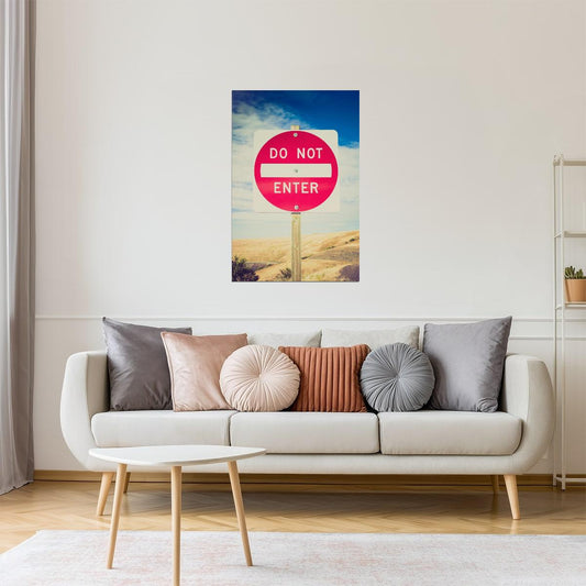 Do Not Enter Sign Poster | Rural Moody Photography | Conceptual Wall Art