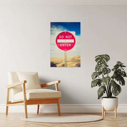 Do Not Enter Sign Poster | Rural Moody Photography | Conceptual Wall Art