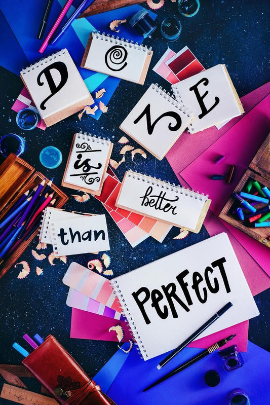 Done Is Better Than Perfect | Inspirational Quote Poster | Creative Collage Style Art - Type & Quotes Poster