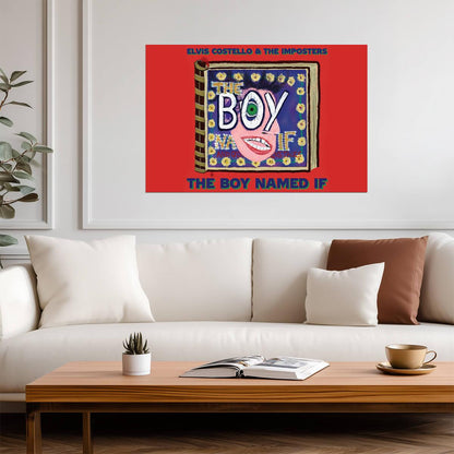 Elvis Costello & The Imposters The Boy Named If | Album Cover Poster | Rock Music Wall Art