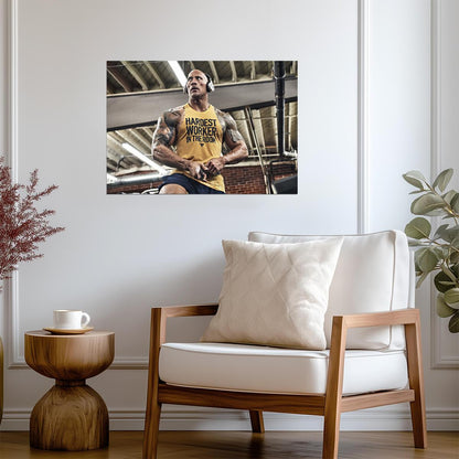 Dwayne Johnson Hardest Worker | Gym Motivation Poster | Fitness Wall Art - Sports Poster