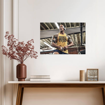 Dwayne Johnson Hardest Worker | Gym Motivation Poster | Fitness Wall Art - Sports Poster