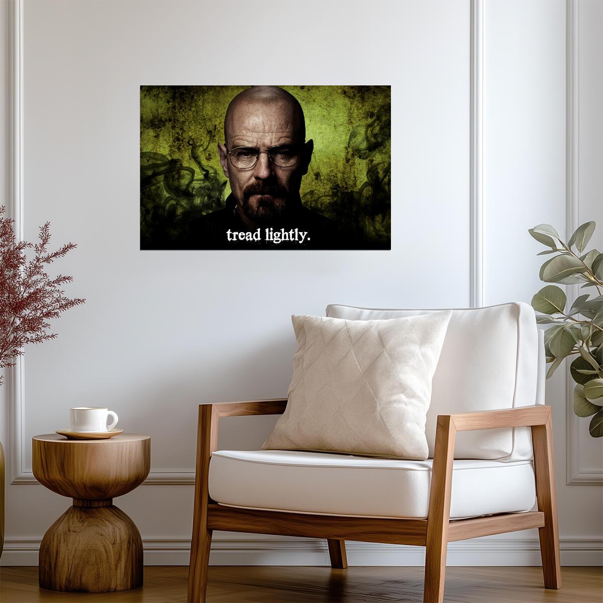 Breaking Bad Walter White Tread Lightly | Bryan Cranston TV Show Poster | Crime Drama Quote Art - Movies & TV Poster