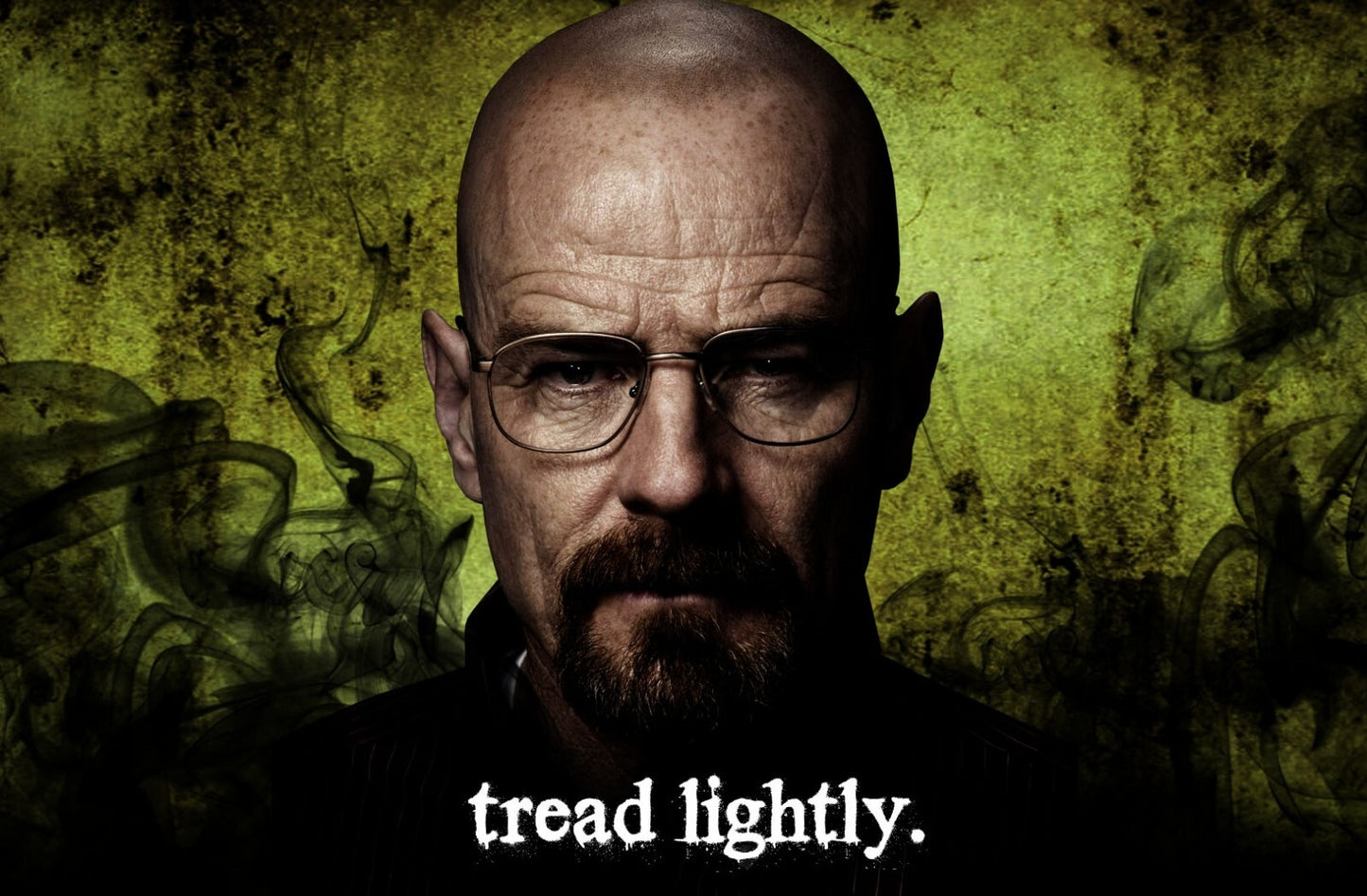 Breaking Bad Walter White Tread Lightly | Bryan Cranston TV Show Poster | Crime Drama Quote Art - Movies & TV Poster
