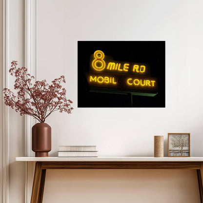 8 Mile Road Mobile Court Poster | Neon Sign Movie Print - Movies & TV Poster