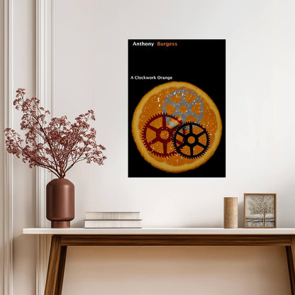 A Clockwork Orange Poster | Anthony Burgess Book Cover | Sliced Orange Artwork - Type & Quotes Poster