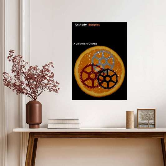 A Clockwork Orange Poster | Anthony Burgess Book Cover | Sliced Orange Artwork - Type & Quotes Poster