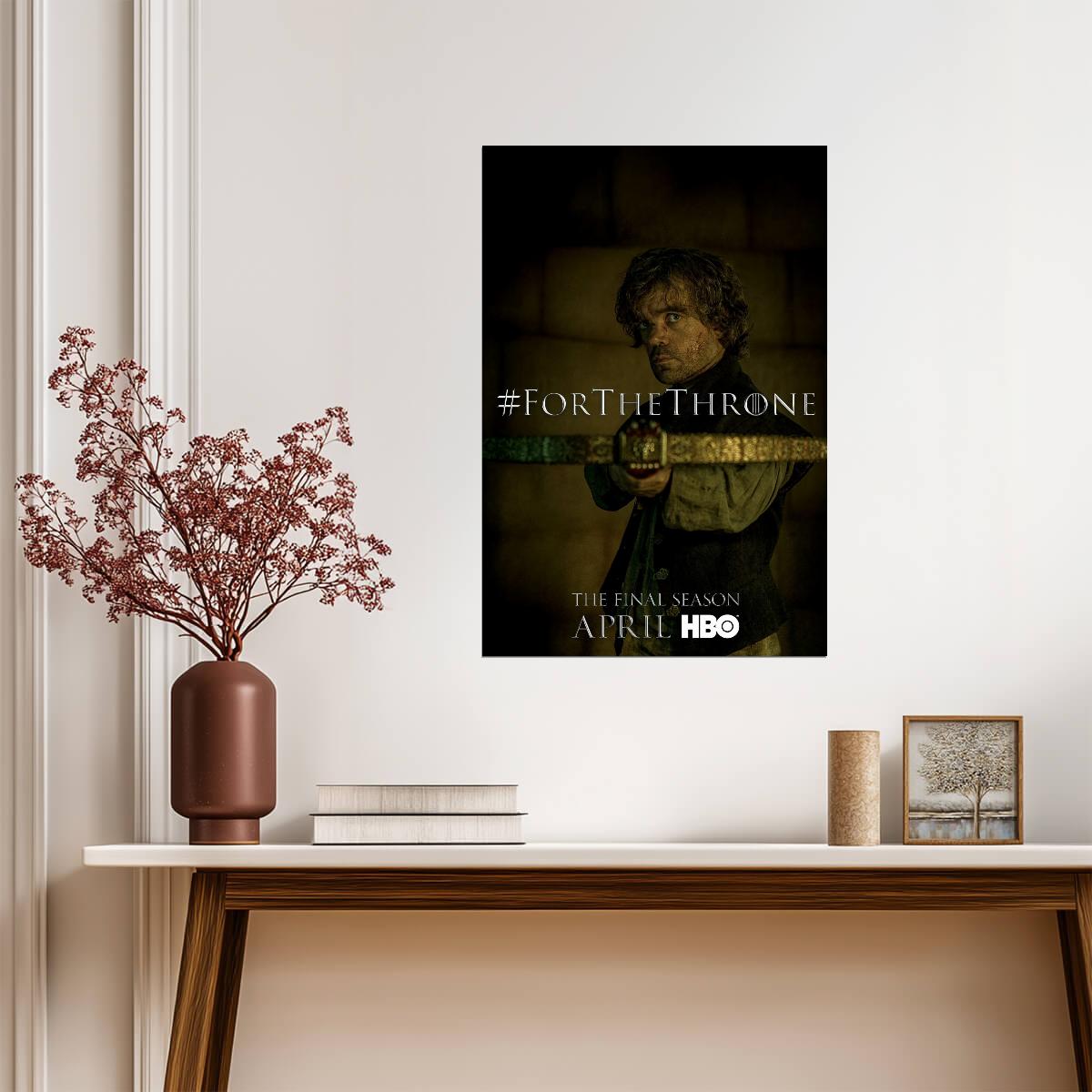 Game of Thrones Poster | Tyrion Lannister with a Sword | For the Throne - Movies & TV Poster