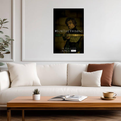 Game of Thrones Poster | Tyrion Lannister with a Sword | For the Throne - Movies & TV Poster