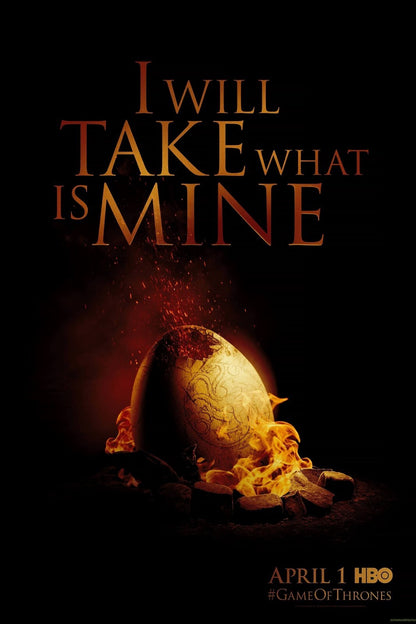 Game of Thrones Poster | Dragon Egg in Flames | I Will Take What Is Mine - Movies & TV Poster