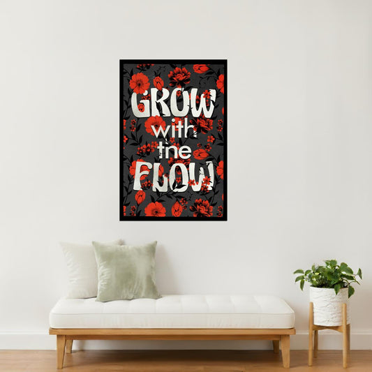 Grow With the Flow | Psychedelic Floral Typography Motivational Poster
