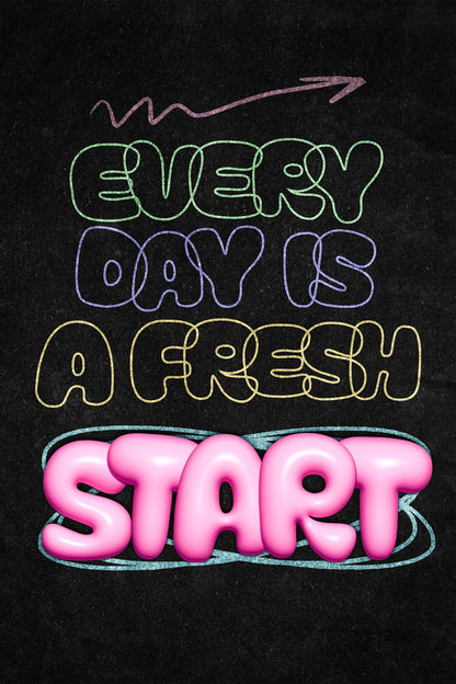 Every Day Is a Fresh Start | Neon Retro Typography Motivational Poster