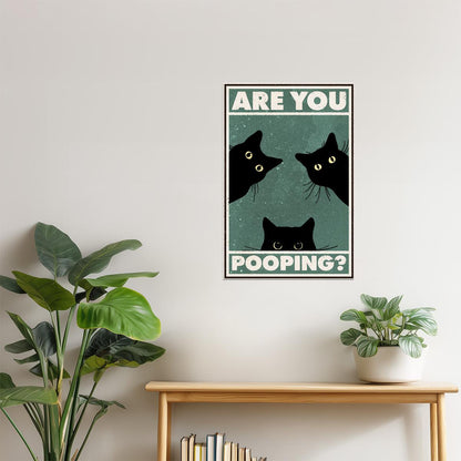 Are You Pooping | Funny Bathroom Cat Retro Wall Art Poster