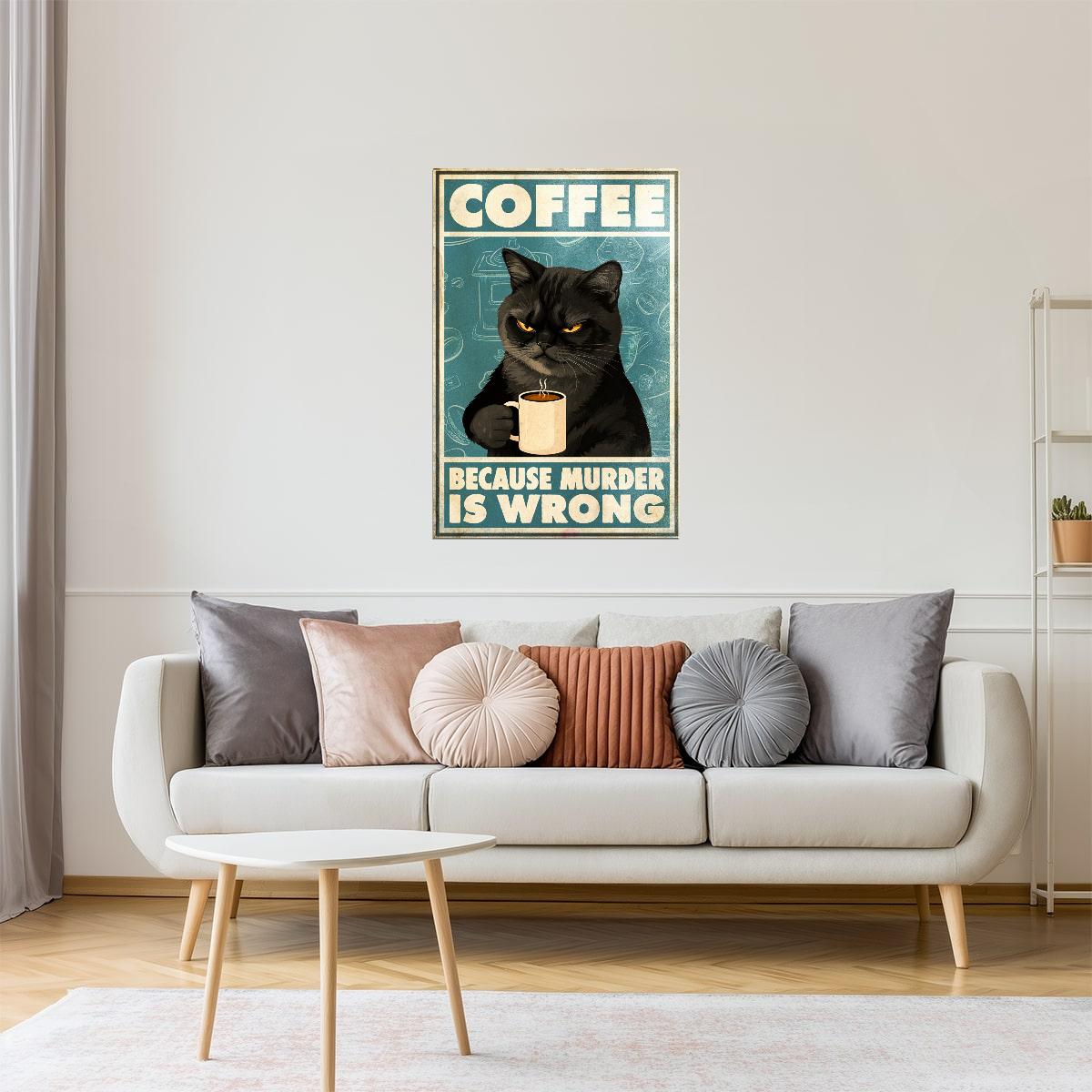 Coffee Because Murder Is Wrong | Retro Black Cat Funny Bar Wall Art Poster