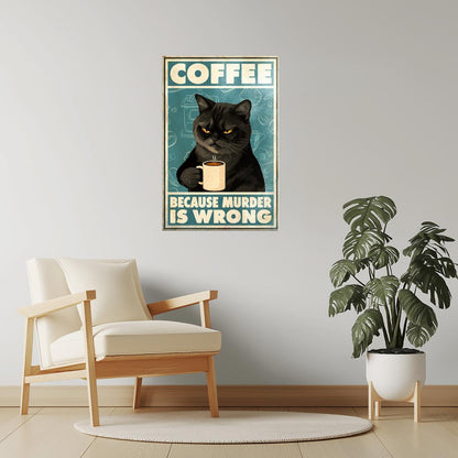 Coffee Because Murder Is Wrong | Retro Black Cat Funny Bar Wall Art Poster