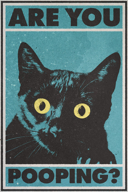 Are You Pooping | Black Cat Funny Bathroom Wall Print Poster