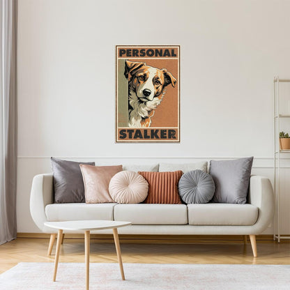 Personal Stalker | Funny Dog Retro Wall Art Poster