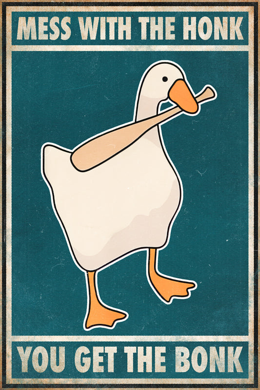 Mess With the Honk You Get the Bonk | Funny Goose Retro Wall Art Poster