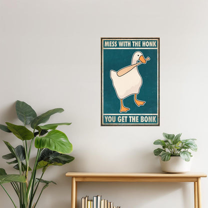 Mess With the Honk You Get the Bonk | Funny Goose Retro Wall Art Poster