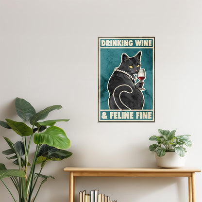 Drinking Wine and Feline Fine | Black Cat Retro Kitchen Bar Wall Art Poster