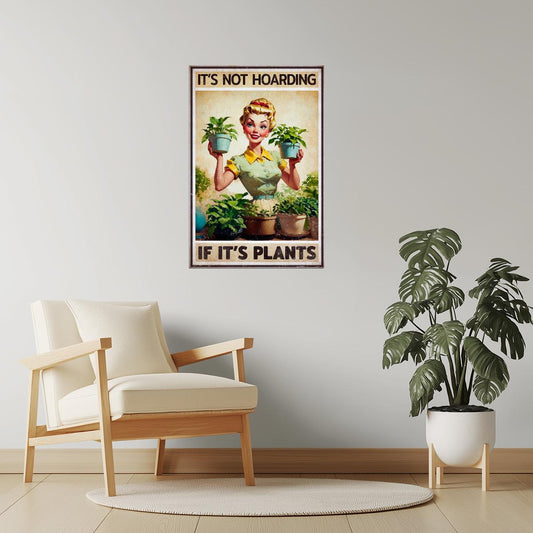 It’s Not Hoarding If It’s Plants | Retro Plant Lover Wall Art Poster