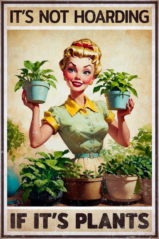 It’s Not Hoarding If It’s Plants | Retro Plant Lover Wall Art Poster