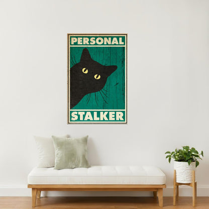 Personal Stalker | Black Cat Funny Retro Wall Art Poster