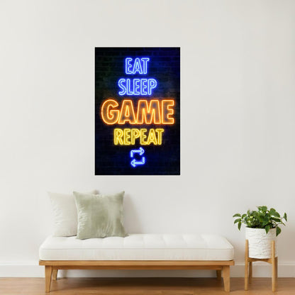 Eat Sleep Game Repeat | Neon Gaming Wall Art Poster
