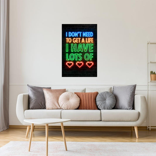 I Have Lots of Lives | Neon Gaming Wall Art Poster