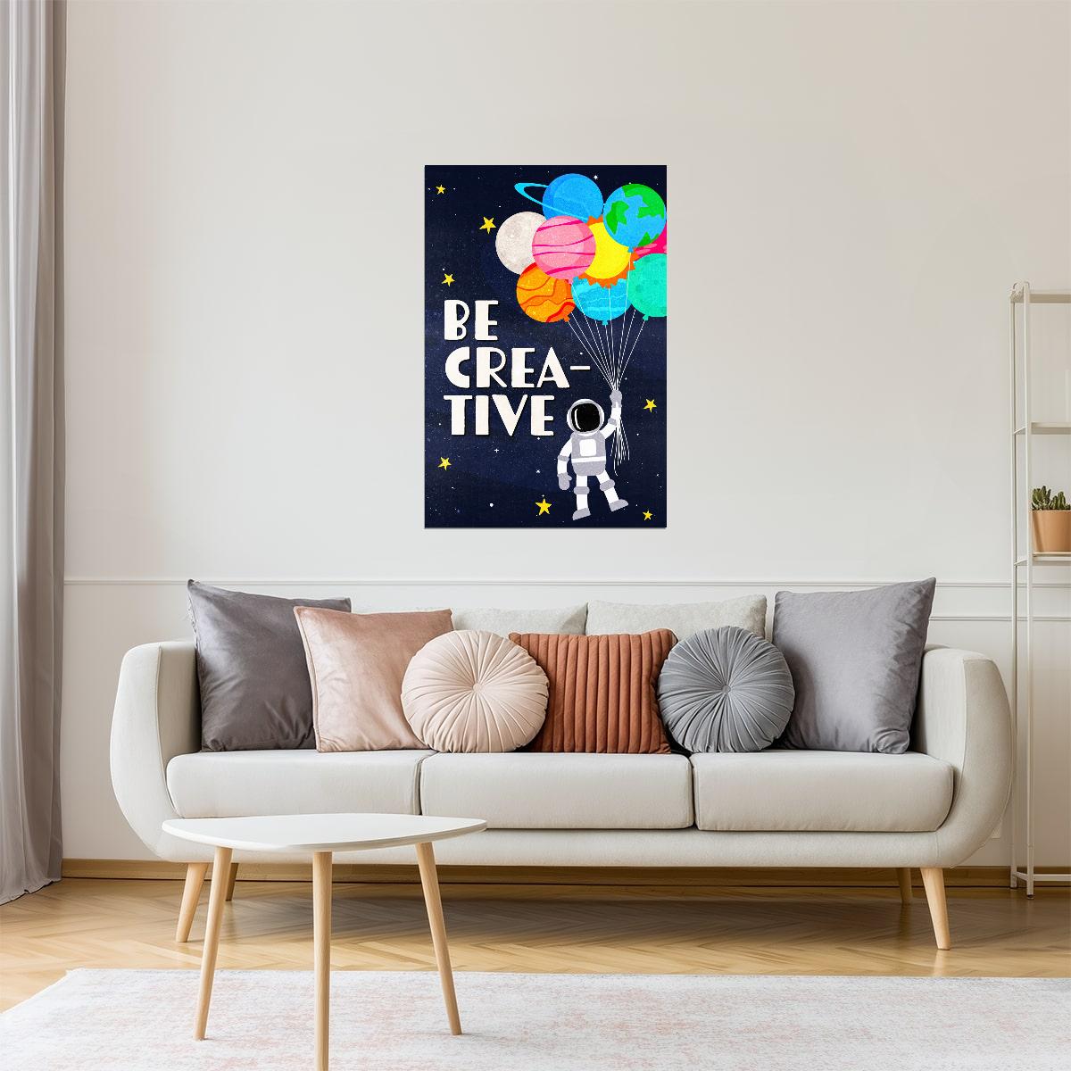 Be Creative | Kids Space Wall Art Astronaut Print Poster