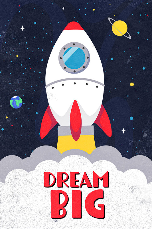 Dream Big | Kids Space Wall Art Rocket Print Poster