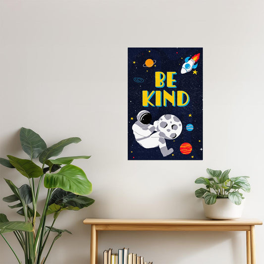 Be Kind | Kids Space Wall Art Astronaut Poster