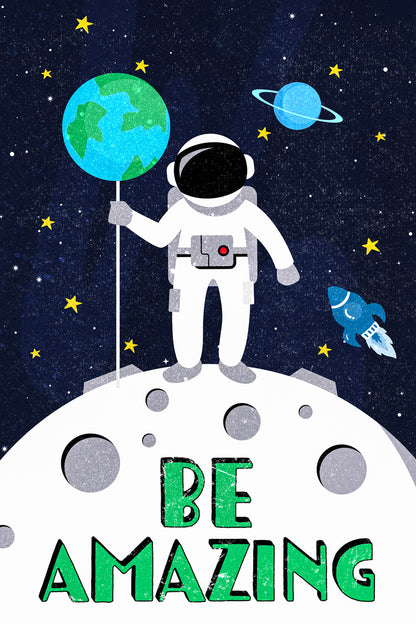 Be Amazing | Kids Space Wall Art Planet Print Poster