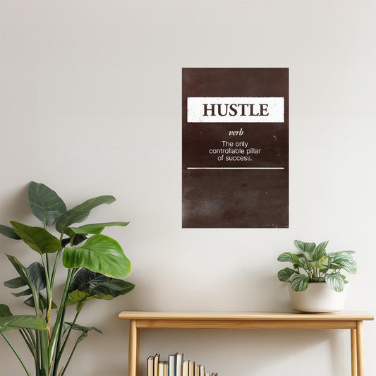 Hustle | Brown Minimalist Motivational Wall Art Poster