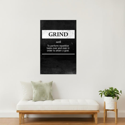 Grind | Black and White Motivational Typography Poster