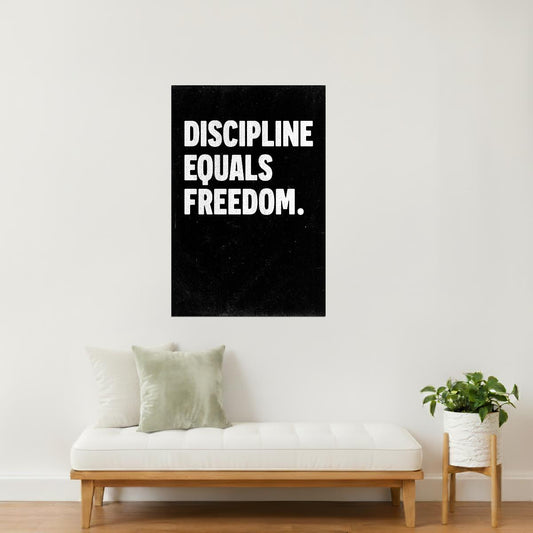 Discipline Equals Freedom | Black Motivational Typography Poster