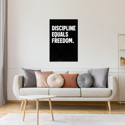 Discipline Equals Freedom | Black Motivational Typography Poster