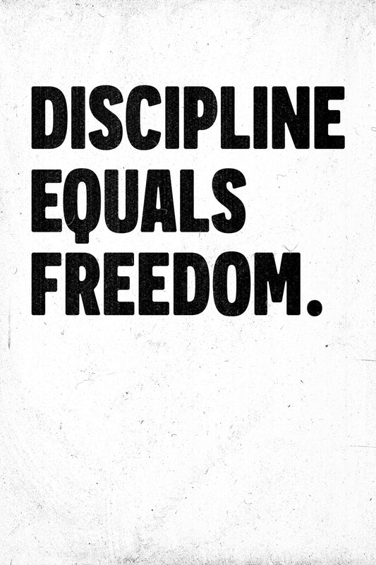 Discipline Equals Freedom | White Motivational Typography Poster