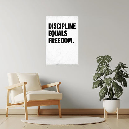 Discipline Equals Freedom | White Motivational Typography Poster