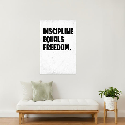 Discipline Equals Freedom | White Motivational Typography Poster