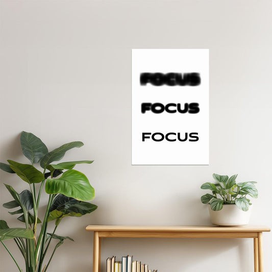 Focus | White Motivational Typography Poster