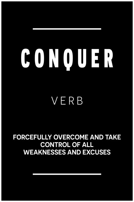 Conquer | Black Motivational Typography Poster