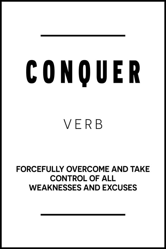 Conquer | White Motivational Typography Poster