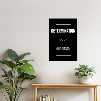 Determination | Black Motivational Typography Poster