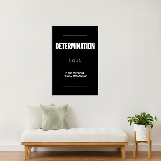 Determination | Black Motivational Typography Poster