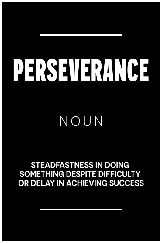 Perseverance | Black Motivational Typography Poster