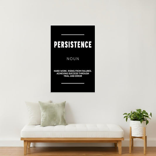Persistence | Black Motivational Typography Poster