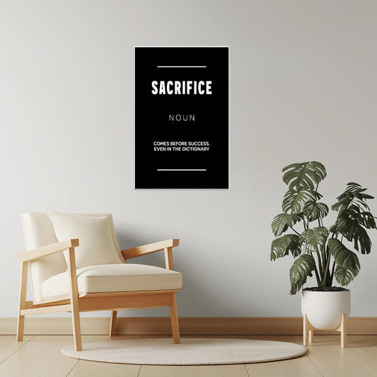 Sacrifice | Black Motivational Typography Poster