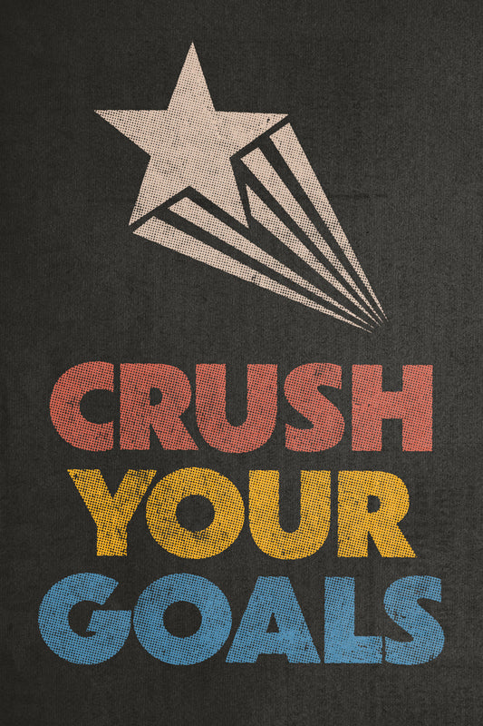 Crush Your Goals | Motivational Fitness Wall Print Poster