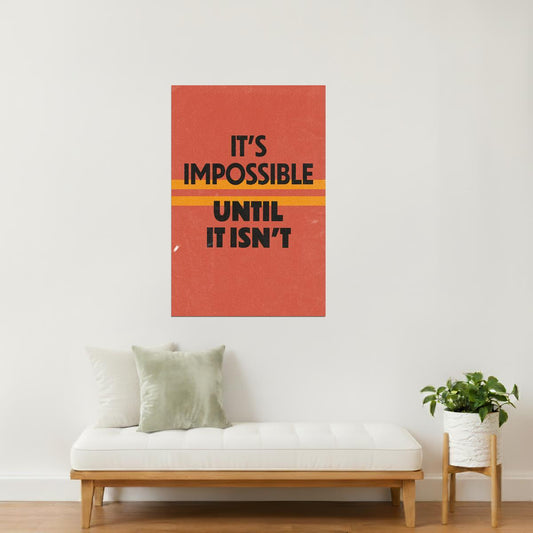 It’s Impossible Until It Isn’t | Motivational Fitness Wall Decor Poster